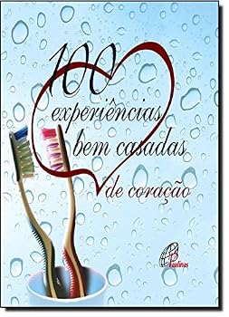 Paperback 100 Experiências Bem Casadas de Coração [Portuguese] Book
