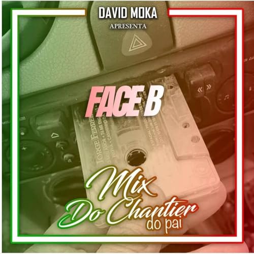 Mix Do Chantier Do Pai - Face B