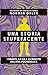 Una Storia Stupefacente. I Nazisti, La Cia E La Nascita Dell'era Psichedelica: Vol. 2 - 3