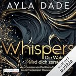 WHISPERS. Die Wahrheit wird dich zerstören