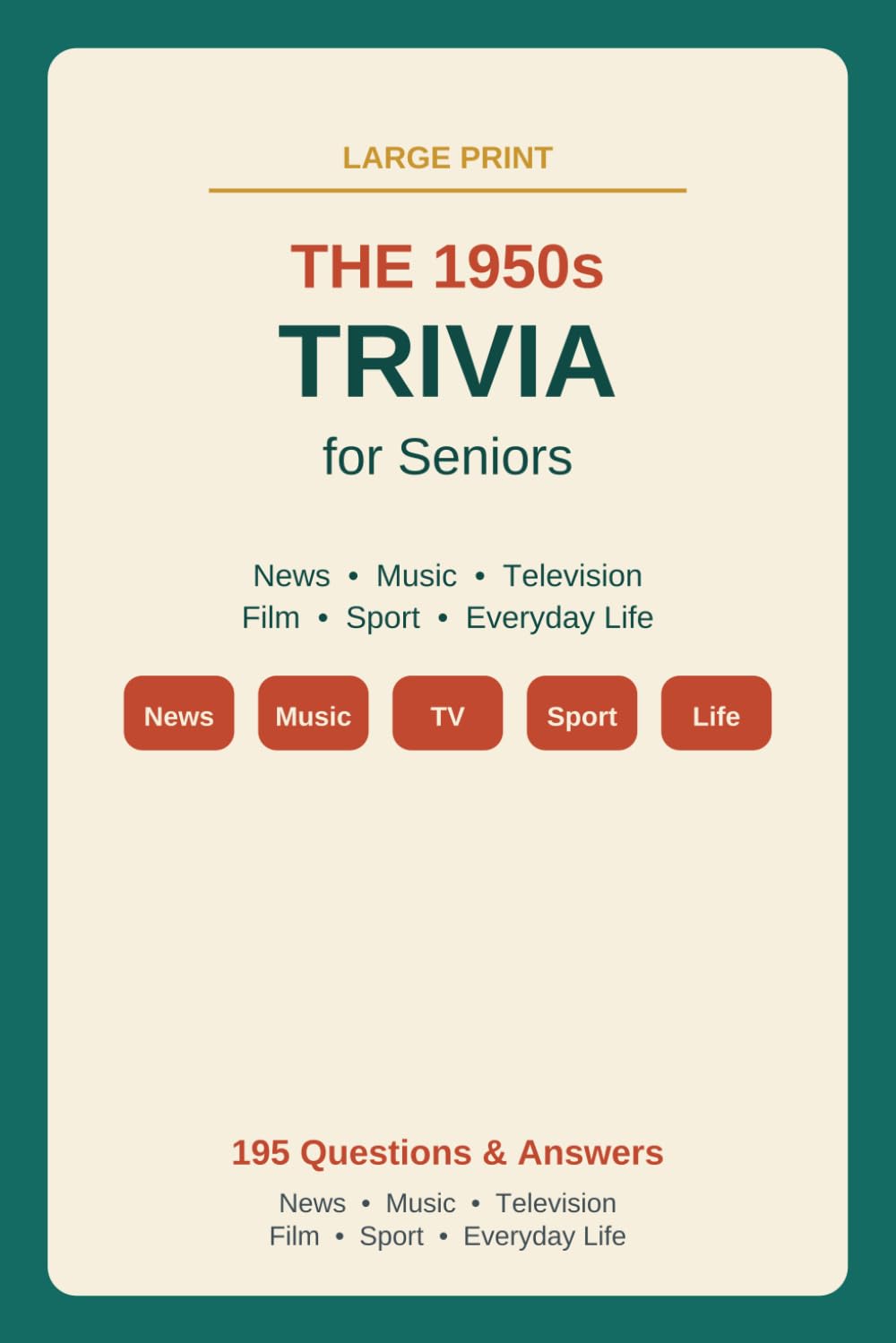 The 1950s Trivia for Seniors: A Nostalgic Large-Print Quiz of the Fabulous Fifties