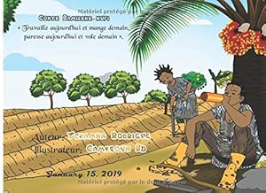 Download Conte Bamiléké-Nufi « Travaille aujourd’hui et mange demain, paresse aujourd’hui et vole demain ».: Version Nufi-Francais PDF