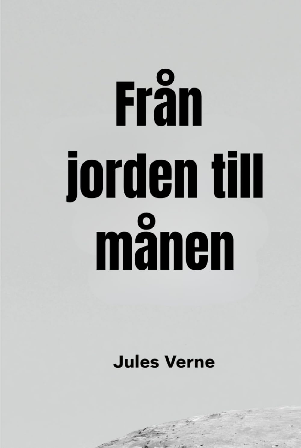 Från jorden till månen
