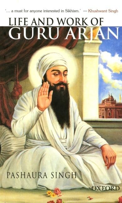 Buy Life and Work of Guru Arjan: History, Memory, and Biography in the Sikh Tradition — BookShops.in