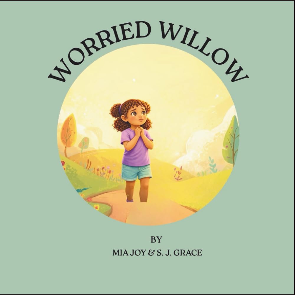 Worried WIllow: Learning to Trust God When Fear Feels Big: 2 (The Skill Builders Club)