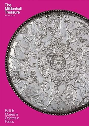 The Mildenhall Treasure (Object in Focus)