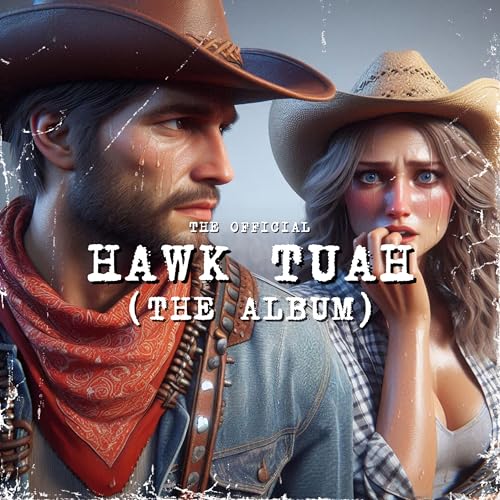 Amazon Music - Sing With AiのHawk Tuah (The Album) - Amazon.co.jp