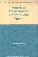 American Government: Freedom and Power 0393962210 Book Cover