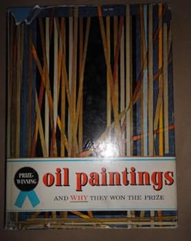 Hardcover Prize-winning oil paintings and why they won the prize, Book