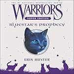 Cover of Warriors Super Edition: Bluestar's Prophecy