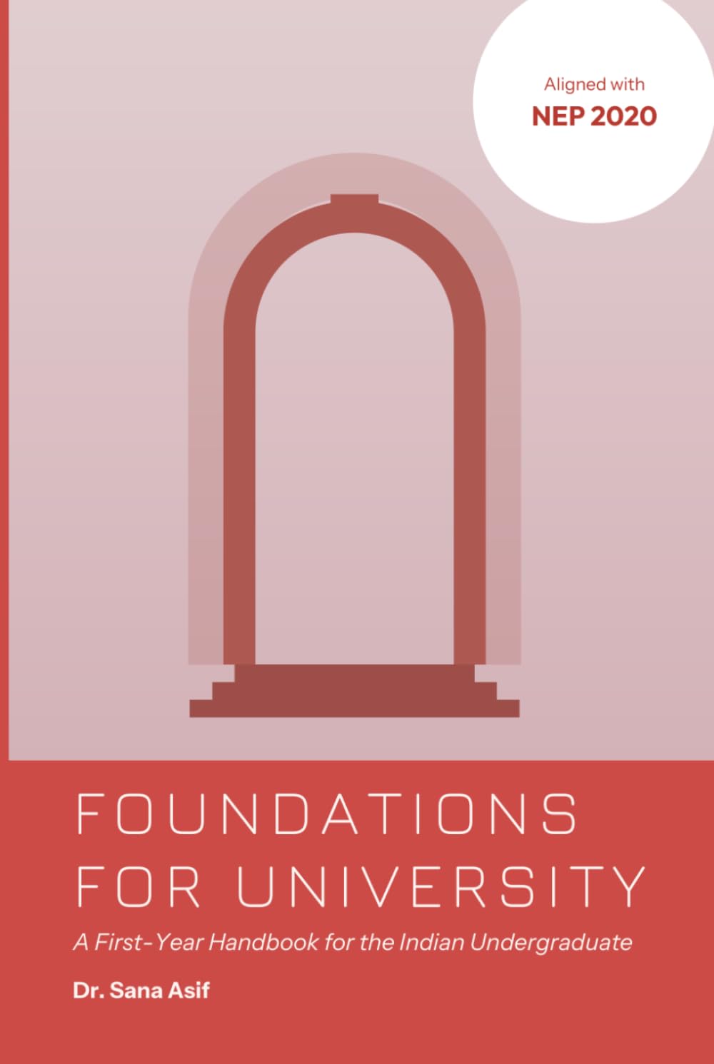 Foundations for University: A First-Year Handbook for the Indian Undergraduate