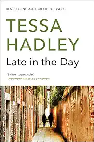 Late in the Day: A Novel book cover