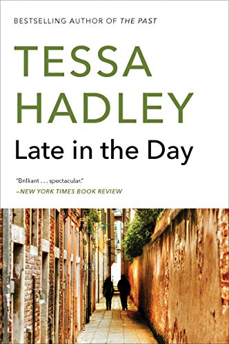 Late in the Day: A Washington Post Notable Book – Complicated Relationships, Friends, Tragedy, and the Past