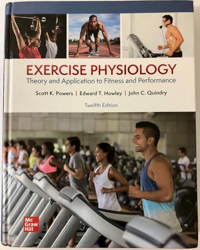 Exercise Physiology: Theory and Application to Fitness and Performance