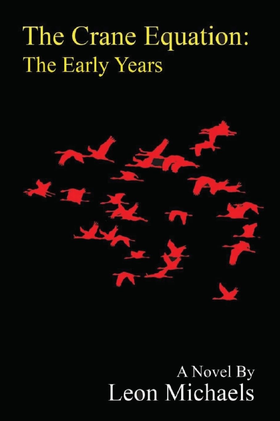 The Crane Equation: The Early Years Paperback – Import, 25 January 2017