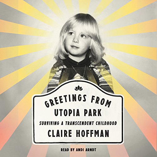 Greetings from Utopia Park (By Claire Hoffman) episode artwork