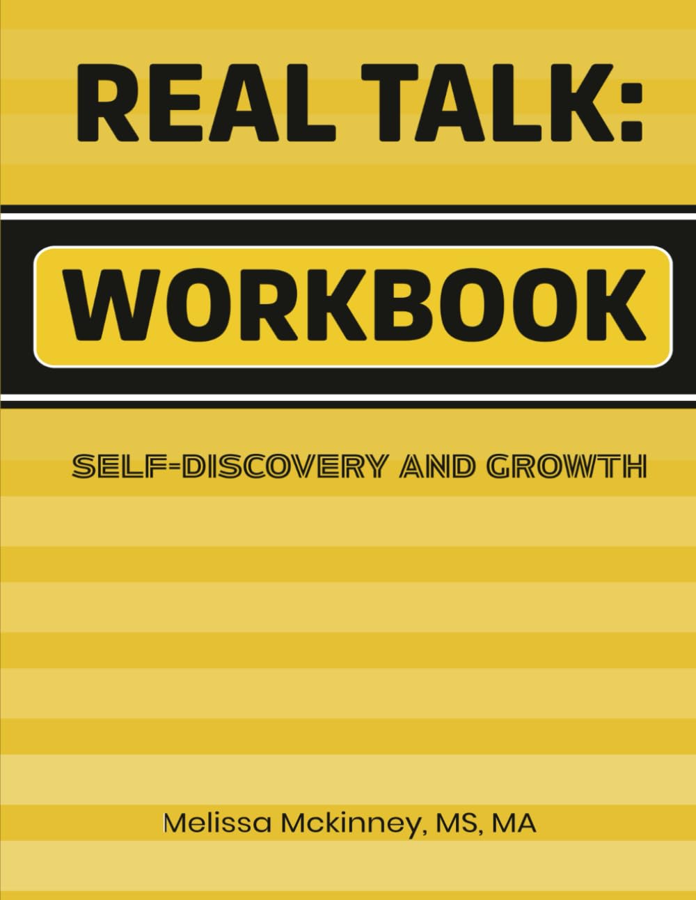 Real Talk And Recovery: Workbook