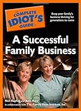 The Complete Idiot's Guide to a Successful Family Business