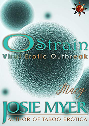 O Strain: Viral Erotic Outbreak