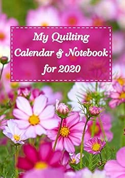 Paperback My Quilting Calendar and Notebook for 2020 Book
