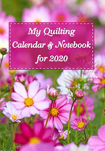 My Quilting Calendar and Notebook for 2020