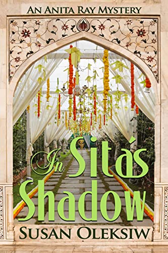 In Sita's Shadow: An Anita Ray Mystery