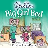 bella’s big girl bed: the bella lucia series, book 1 (the bella lucia book series) (english edition)