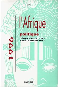 Paperback AFRIQUE POLITIQUE 1996, DEMOCRATISATION : ARRET SUR IMAGE [French] Book