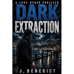 Dark Extraction Audiobook By J. Benedict cover art