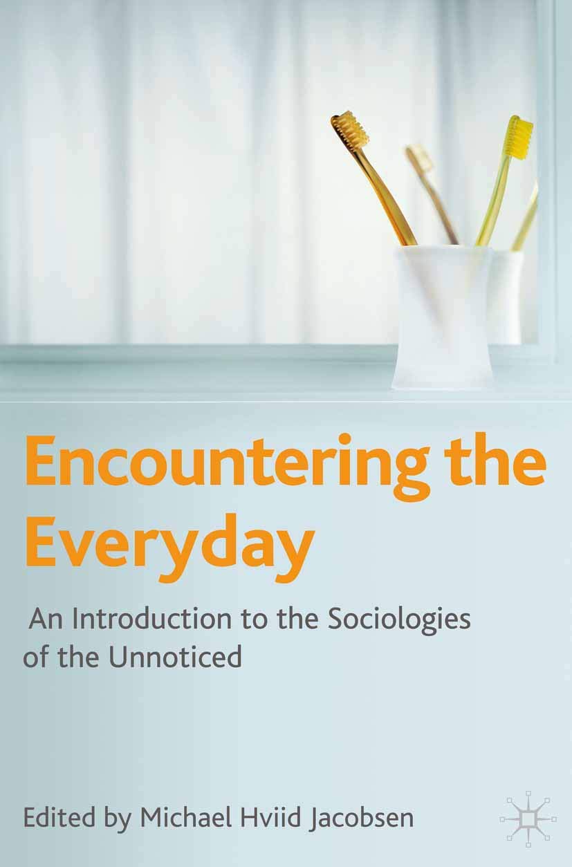 Encountering the Everyday by Michael Hviid Jacobsen - 9780230201231