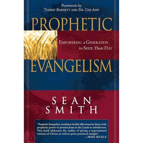 Prophetic Evangelism by Sean Smith episode artwork