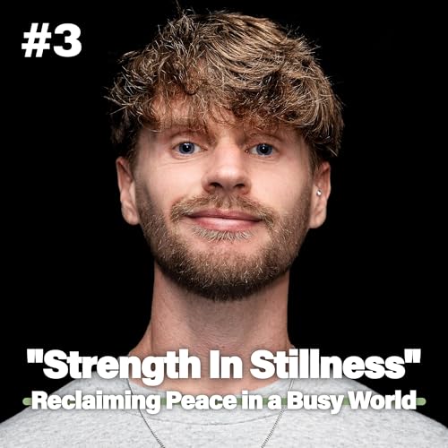 03 - Strength In Stillness