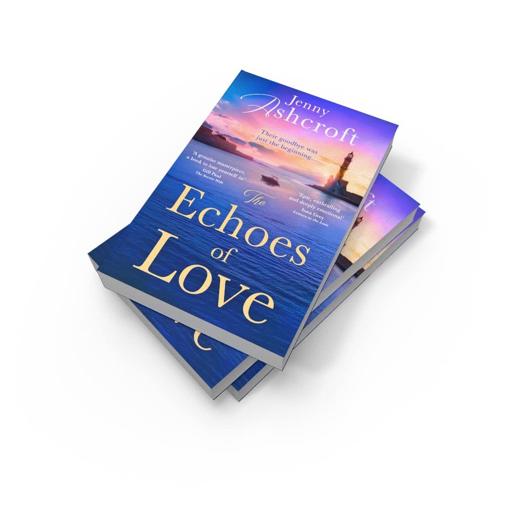The Echoes of Love: a sweeping, exotic and epic WW2 historical love story from the bestselling author of Beneath a Burning Sky