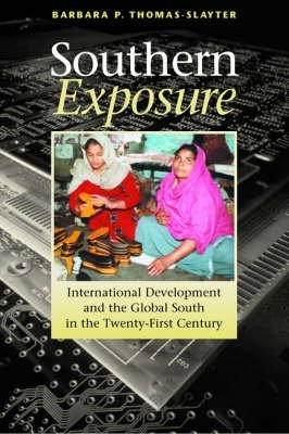 Buy Southern Exposure: International Development and the Global South in the Twenty-first Century — BookShops.in