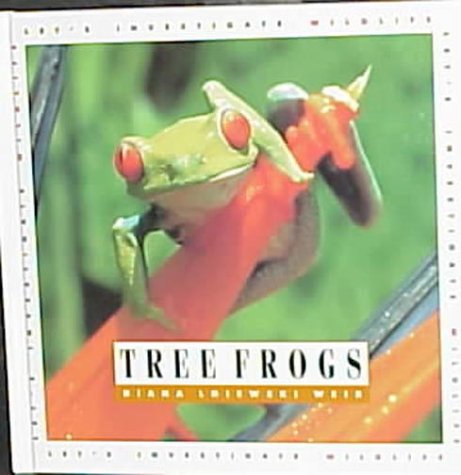 Tree Frogs (Let's Investigate (Mankato, Minn.).) 0886824931 Book Cover