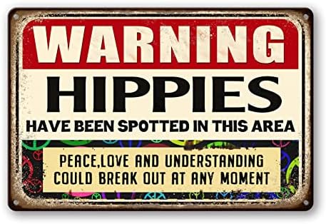 Hippie Metal Tin Sign Warning Signs Welcome Decorative Sign & Plaques Funny Hippie Use Side Door Signs Warning Hippies Have Been Spotted In This Area Sign Stone Signs House Wall Decoration 8 X 12 In