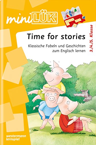 miniLÜK-Übungshefte / Englisch: miniLÜK-Übungshefte / miniLÜK: Englisch / 3./4./5. Klasse - Englisch: Time for stories