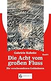  Die Acht vom großen Fluss, Bd. 6: Die verschwundenen Goldmünzen