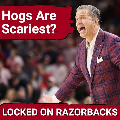 FEAR FACTOR: Are Arkansas Razorbacks the Most UNPREDICTABLE Threat in NCAA Basketball?