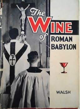 The Wine of Roman Babylon