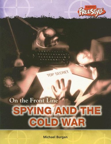 Spying And The Cold War: On the Front Line      Paperback – June 9, 2005