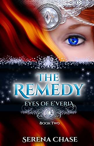 The Remedy (Eyes of E'veria)