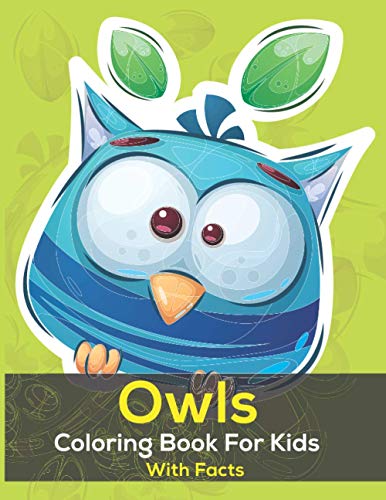 Owls Coloring Book for Kids with Facts: Owl Kids Coloring Book +Fun Facts to Read about The Little Owls Night & Day,Children Activity Book for Boys & ... Best Birthday Gift for Owl Facts Lovers! image 2