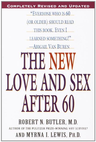 The New Love and Sex After 60: Completely Revised and Updated