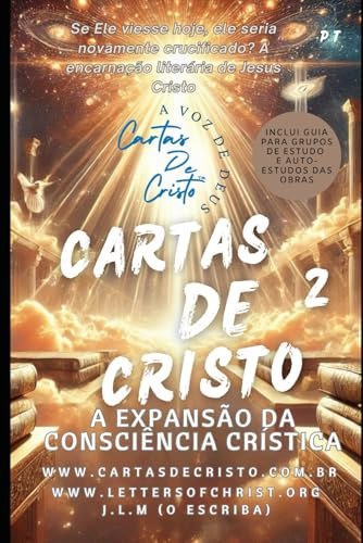 Cartas de Cristo 02: A Expansão da Consciência Crística