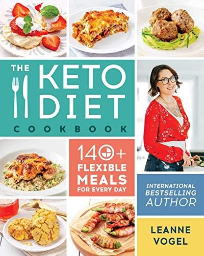 The Keto Diet Cookbook: 140+ Flexible Meals for Every Day Kindle Edition