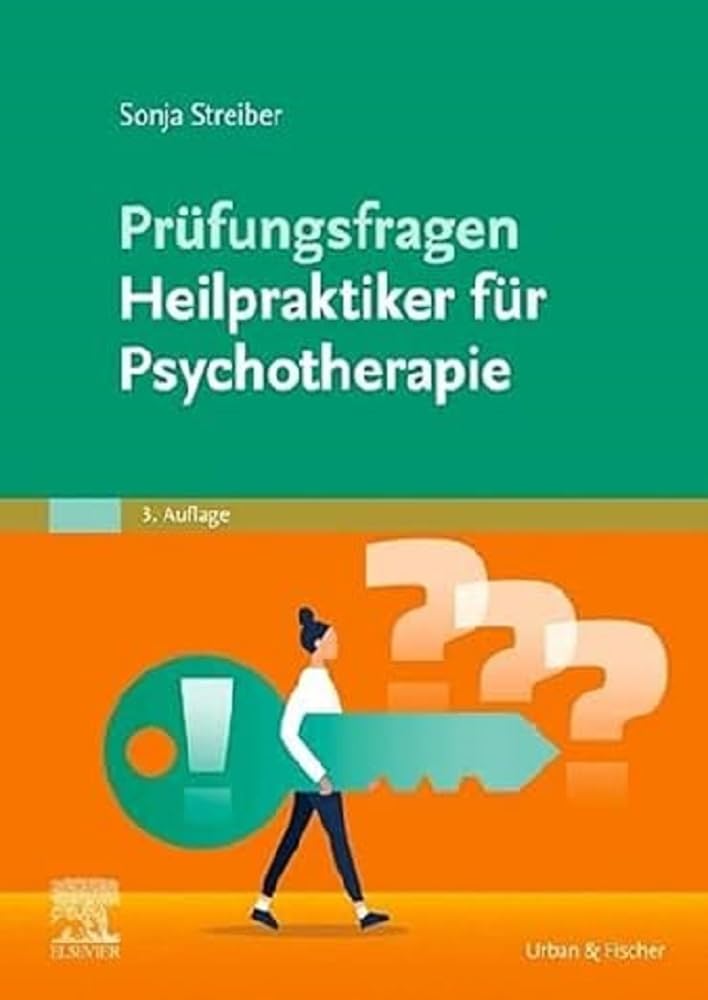 Prüfungsfragen Psychotherapie für Heilpraktiker (KIM - Lehrbuch - Urban & Fischer Verlag)
