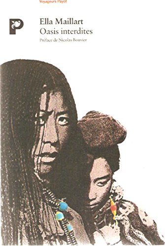 Oasis interdites : De Pékin au Cachemire, une femme à travers l'Asie centrale en 1935 Livre eBook France