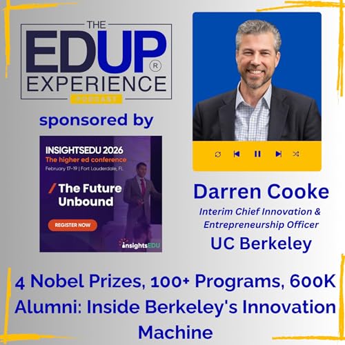 4 Nobel Prizes, 100+ Programs, 600K Alumni: Inside Berkeley's Innovation Machine - with Darren Cooke, Interim Chief Innovation & Entrepreneurship Officer, UC Berkeley Podcast Por  arte de portada
