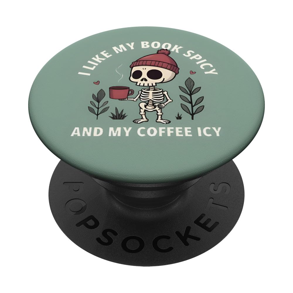 I Like My Book Spicy and My Coffee ICY Book Lover Reading PopSockets Adhesive PopGrip